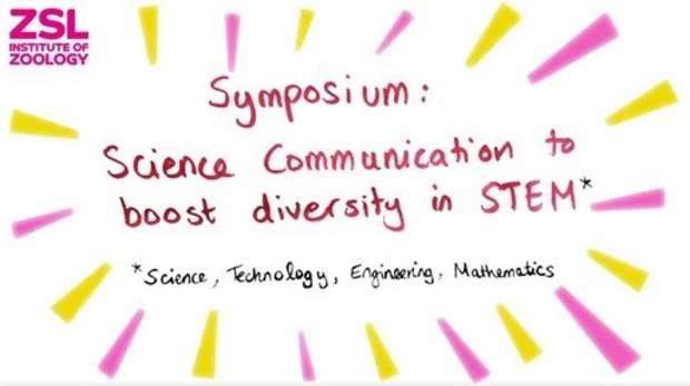 ZSL Science Communication to boost Diversity in STEM online Symposium